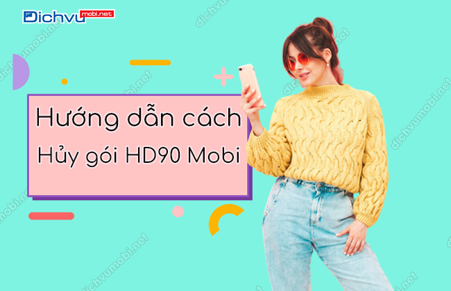 cu phap huy goi cuoc hd90 mobifone