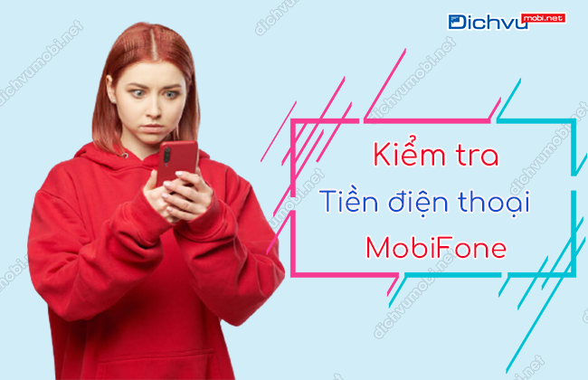 cach kiem tra tien dien thoai sim mobifone