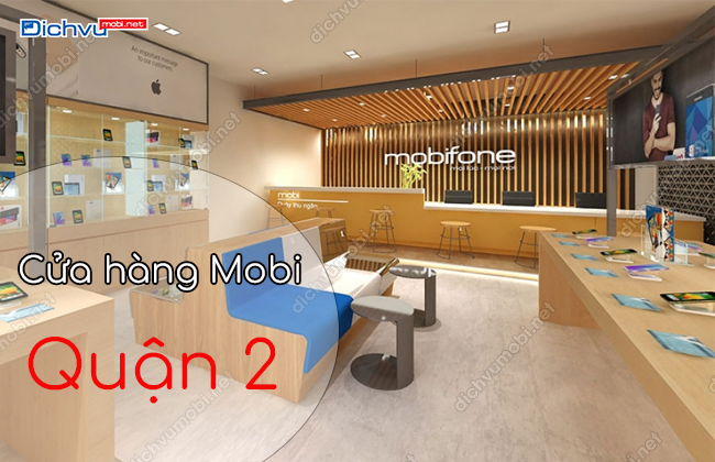 cua hang mobifone quan 2 Tp Ho chi minh