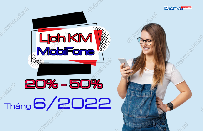 chuong trinh khuyên mai thang 6 2022 mobifone