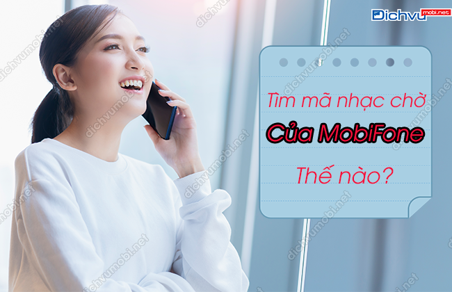 huong dan tim ma nhac cho mobifone