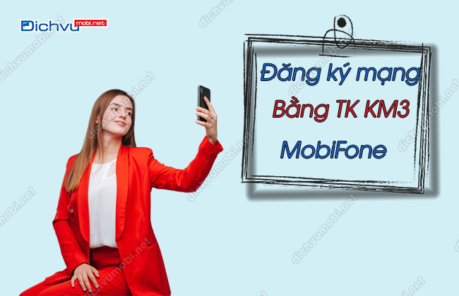 cach dang ky mang bang tai khoan khuyen mai mobifone