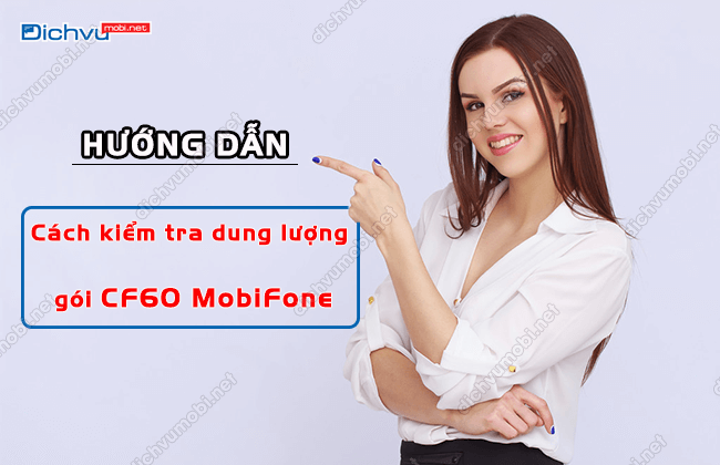 cach kiem tra dung luong goi cf60 mobifone