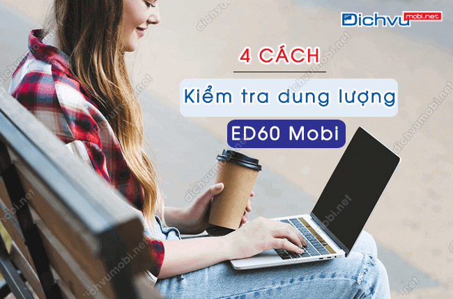 cach kiem tra dung luong goi ed60 mobifone