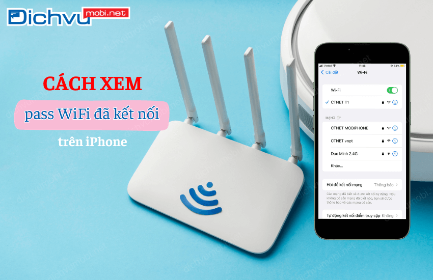 Hướng dẫn lấy mật khẩu WiFi đã kết nối trên iPhone