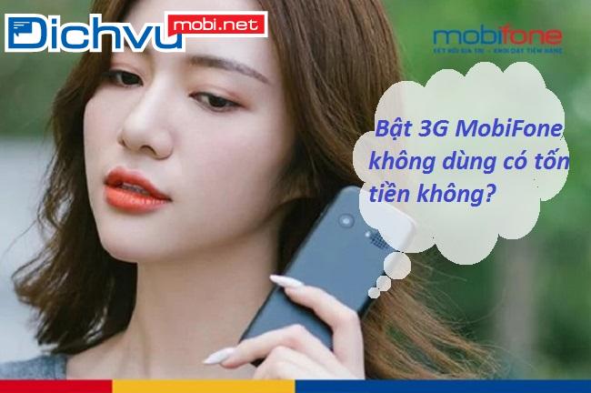 bat 3g khong dung co ton tien khong
