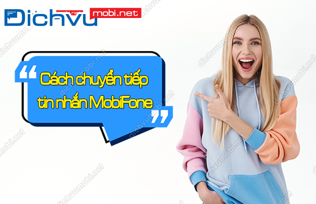 cach chuyen tiep tin nhan sim mobifone? cach chuyen tiep tin nhan mobifone
