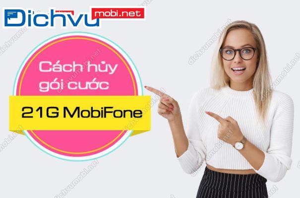 cach huy goi 21g cua mobifone