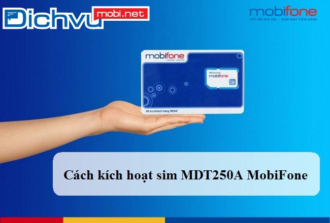 cach kich hoat sim mdt250a cach kich hoat sim mdt250a