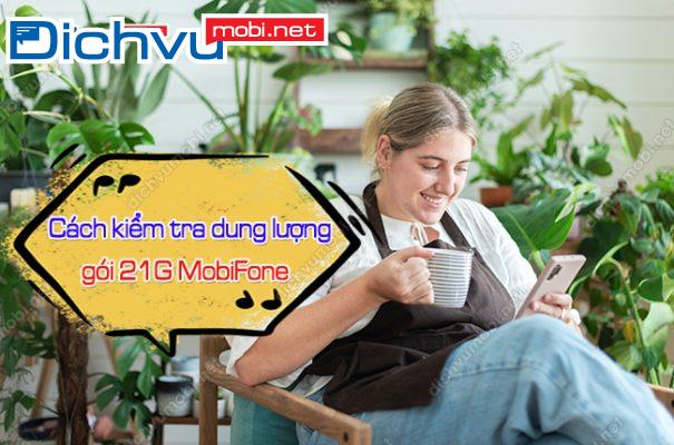 cach kiem tra dung luong goi 21g mobifone