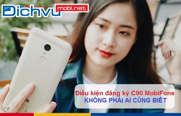 dieu kien dang ky c90 mobifone dieu kien dang ky c90 mobifone