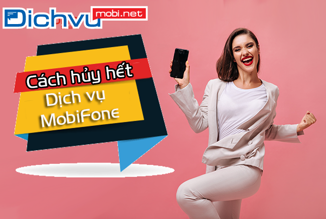 Hủy dịch vụ Mini Bundles MobiFone nhanh chóng chỉ với vài bước