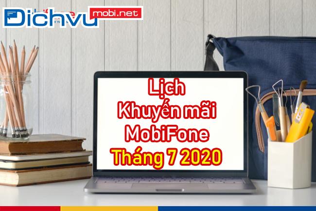 Lịch khuyến mãi MobiFone tháng 7 2020