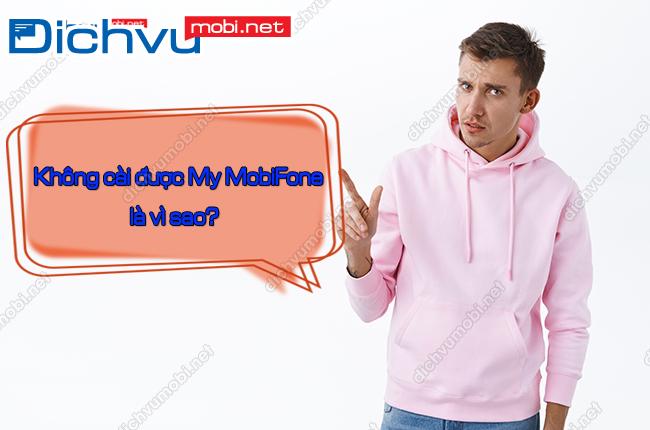 cach khac phuc loi khong cai duoc my mobifone? loi khong cai duoc my mobifone