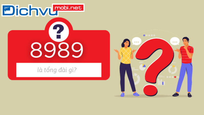 Tổng đài 8989 là gì? Giải đáp chi tiết cho bạn