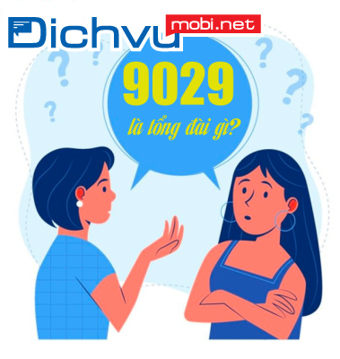 Tổng đài 9029 MobiFone là gì? Có nên nhận cuộc gọi, tin nhắn từ 9029 không?
