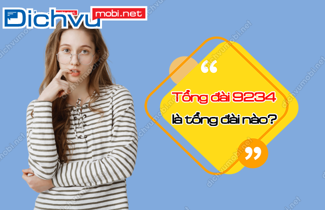 tong dai 9234 la tong dai nao