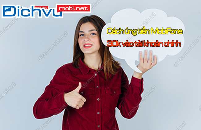 ung tien mobi 30k vao tai khoan chinh