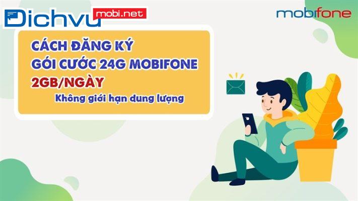 Cách đăng ký gói cước 24G MobiFone nhận 390GB/ tháng chỉ 99K