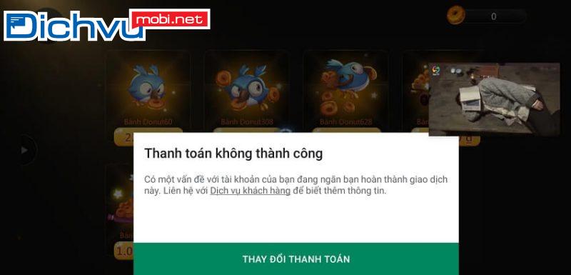 Thanh toán Google Play bằng MobiFone bị lỗi nguyên nhân là gì?