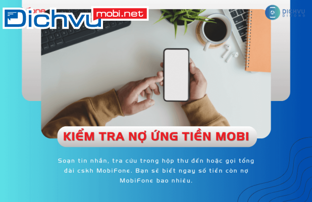 Cách kiểm tra nợ ứng tiền MobiFone trong tích tắc