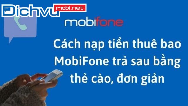 Cách thanh toán cước trả sau MobiFone bằng thẻ cào