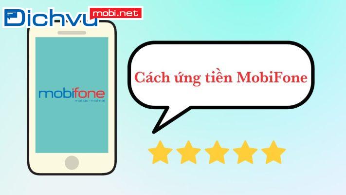 Cách ứng tiền Mobi 10k vào tài khoản nhanh chóng và thuận tiện