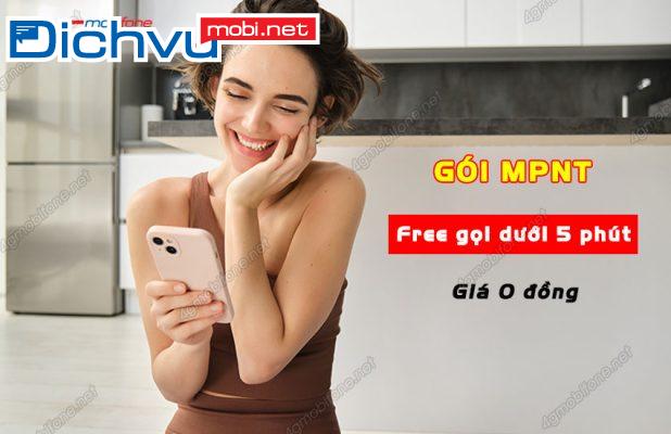 Đăng ký gói MPNT MobiFone gọi miễn phí 500 phút, phí 0đ