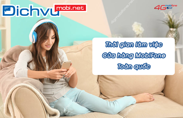 Cửa hàng MobiFone bắt đầu làm việc từ mấy giờ đến mấy giờ?