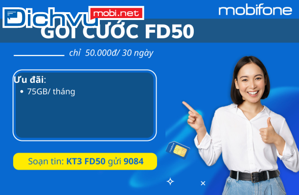 Đăng ký gói khuyến mãi FD50 MobiFone 50k nhận đến 75GB