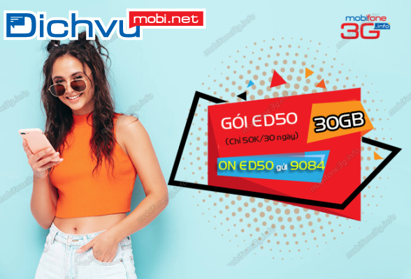 Thông tin chi tiết gói ED50 của MobiFone 50k tặng 30GB/tháng