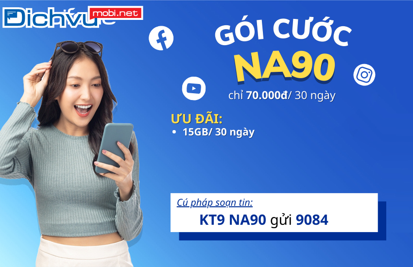 Hướng dẫn đăng ký gói NA90 nhận 15GB/ tháng mạng MobiFone
