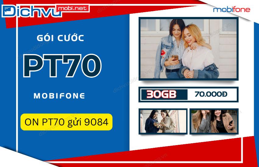 Cài gói PT70 MobiFone nhận 1GB mỗi ngày chỉ 70k/tháng