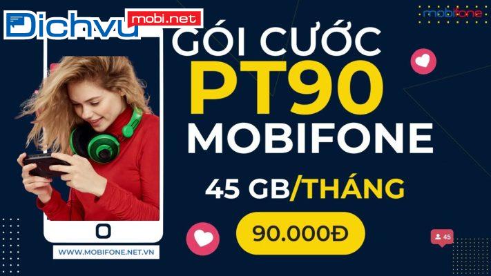 Nhận 1,5GB tốc độ cao mỗi ngày khi ĐK gói PT90 MobiFone