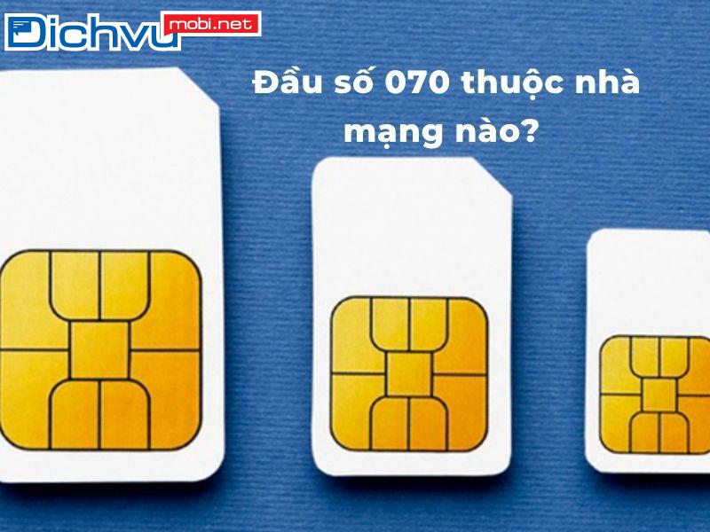 Khám phá chi tiết đầu số 070 thuộc mạng nào?