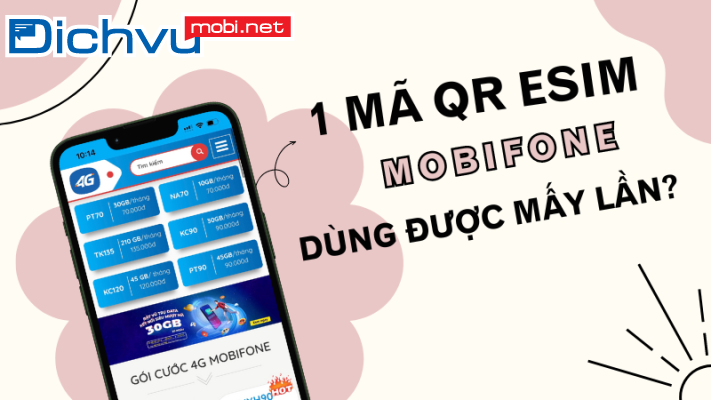 Hướng dẫn lấy mã QR eSim MobiFone siêu nhanh