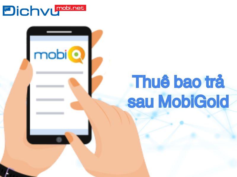 Đăng ký thuê bao trả sau Mobigold tiện lợi