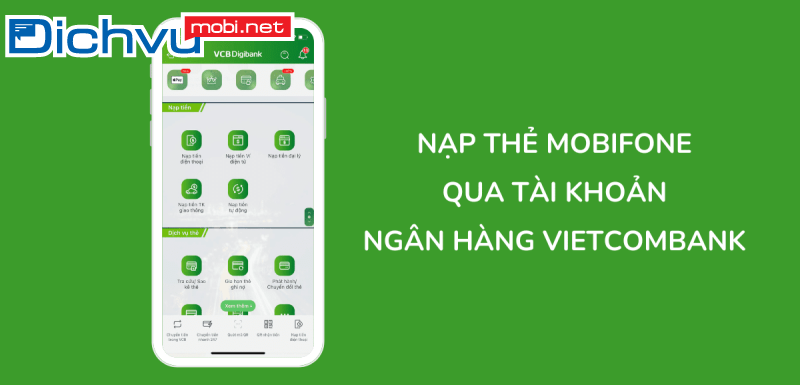Làm thế nào để nạp tiền MobiFone online qua Vietcombank?