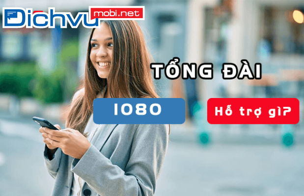 Tổng đài 1080 là gì? Cú pháp gọi như thế nào?