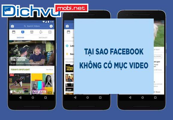 Tại sao khoản Facebook không có watch?